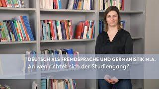 Deutsch als Fremdsprache und Germanistik M.A.: An wen richtet sich der Studiengang?