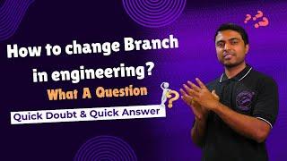 how to change branch in engineering college? sppu updates