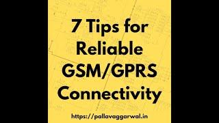 7 Tips for Reliable GSM GPRS 4G 5G Connectivity | PallavAggarwal.in