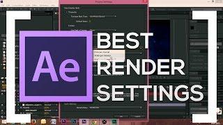 Best Render Settings - After Effects CC Tutorial (Fast and High Quality)