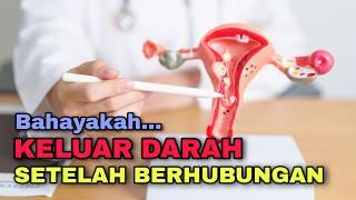 Haid Sudah Selesai, Tapi Keluar Lagi Setelah Berhubungan? Ini Penyebabnya