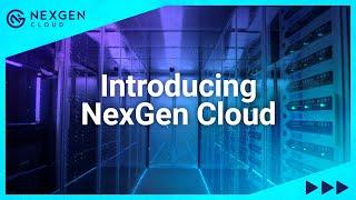 Introducing NexGen Cloud: GPU Cloud Computing Solutions