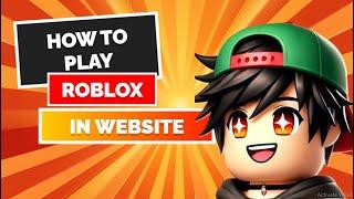 How to Play Roblox on Any Browser: Quick & Easy Tutorial! ️