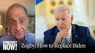 How to Replace Biden: Longtime DNC Member Jim Zogby Proposes Process to Pick New Nominee