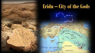 Eridu - City of the Gods, Destruction, New Discoveries, History - Matthew LaCroix