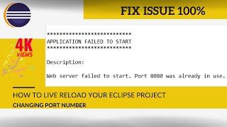 Port 8080  already in use | ECLIPSE | Spring | Live Reload & | Changing port number