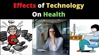 Positive & Negative Effects of Technology on Health - And its Solutions