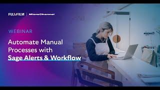 Automate Manual Processes with Sage Alerts & Workflow