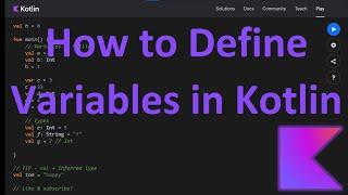 How to Define Variables in Kotlin
