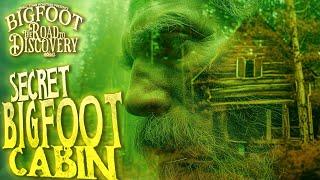 Secret Bigfoot Cabin | Bigfoot: The Road to Discovery