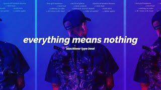 Free Blackbear Type Beat 2021 - "Everything Means Nothing"