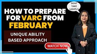 CAT 2024: VARC PREP FROM February - The ABILITY BASED Approach | Meenakshi Upadhyay