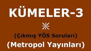 YÖS MAT-1(KÜMELER-3,Çıkmış YÖS Soruları,Metropol Yayınları)