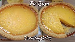 Pie Susu Oven Tangkring #piesusu #tartsusu