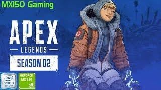 APEX Legends (Season 2) | GeForce MX150 | i5 8250u | Acer Aspire 5