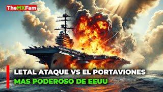 ATACAN AL PORTAVIONES USS EISENHOWER DE EEUU EN MEDIO ORIENTE | TheMXFam