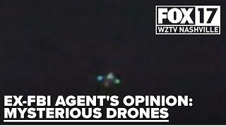 Ex-FBI Agent weighs in on drone sightings across the United States