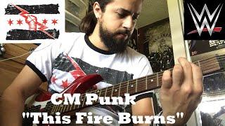 CM Punk "This Fire Burns" WWE theme guitar cover