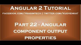 Angular component output properties