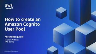 How to create an Amazon Cognito user pool | Amazon Web Services