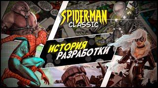 DEVELOPMENT HISTORY OF SPIDER-MAN: CLASSIC