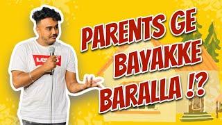 Parents ge Bayakke baralla ?! | Standup Comedy Kannada | Pramod Sharma