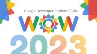 Meet GDSC WOW - The Student Driven Event of the Year