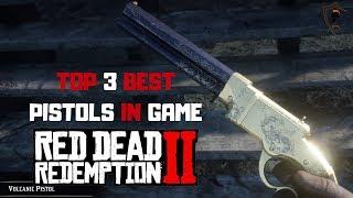 Top 3 Best Pistols in Red Dead Redemption 2 | Best Pistols Ranked