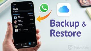 How to Backup & Restore WhatsApp Messages on iPhone (3 Ways)