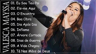 Valesca Mayssa || Eu Sou Teu Pai,..  As melhores músicas gospel que expressam amor a Deus 2023