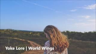 Yoke Lore | World Wings