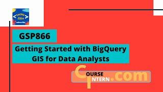 Getting Started with BigQuery GIS for Data Analysts | Qwiklabs [GSP866]