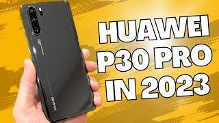 Huawei P30 Pro in 2023: A 4-Year Powerhouse That Still Packs a Punch! 