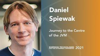 Journey to the Centre of the JVM — Daniel Spiewak