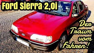 Ford Sierra 2,0i DOHC | Der Traum vom Fahren! | Like & Dislike | 2021