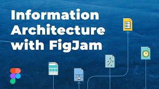 Create Information Architecture with FigJam