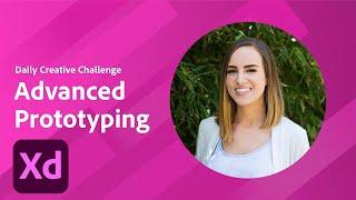 Adobe XD Daily Creative Challenge - Advanced Prototyping | Adobe Creative Cloud