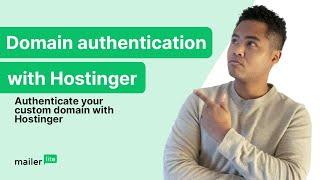 Domain Authentication Made Easy: A Step-by-Step Guide for Hostinger Users