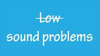 How to fix low sound problems on windows 10