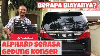 UPGRADE AUDIO ALPHARD TANPA MERUSAK KABIN