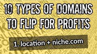 10 Types of Domains To Flip For BIG Profits - Domain Flipping 2024