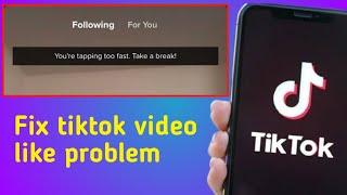 You're tapping too fast take a break tiktok video like Problem Fixed