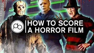 How to Score a Horror Film