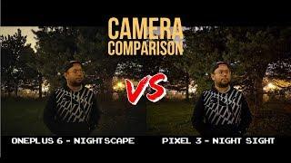 OnePlus 6 Nightscape v Pixel 3 Night Sight Camera Comparison - Here Comes a New Challenger!