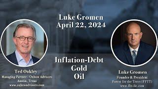 Ted Oakley - Oxbow Advisors - Interview Series 2024 - Luke Gromen