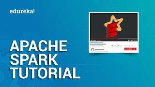 Apache Spark Tutorial | Spark Tutorial for Beginners | Apache Spark Training | Edureka