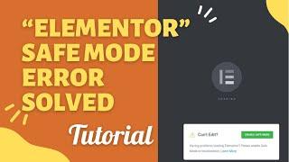 How To Fix Elementor Plugin Enable Safe Mode Error in WordPress Website  - in English 2022