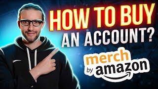 How To Buy A Merch By Amazon Account For Sale Even If You've Been Rejected or Terminated