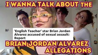 I Wanna Talk About The Brian Jordan Alvarez Allegations