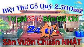 Biệt Thự Gỗ Quý | Sân Vườn Chuẩn Nhật Bản giảm giá gần 50% chỉ còn 24 tỷ| BDS 6 Sao #biệt_thự